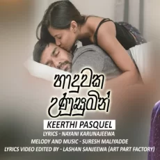 Haduwaka Unusumin - Keerthi Pasquel Haduwaka Unusumin - Keerthi Pasquel